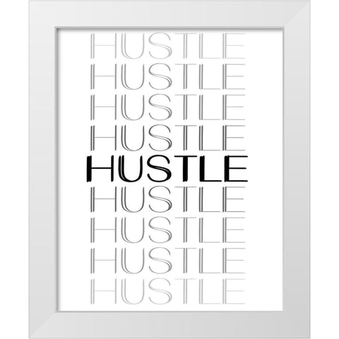 Hustle White Modern Wood Framed Art Print by Allen, Kimberly