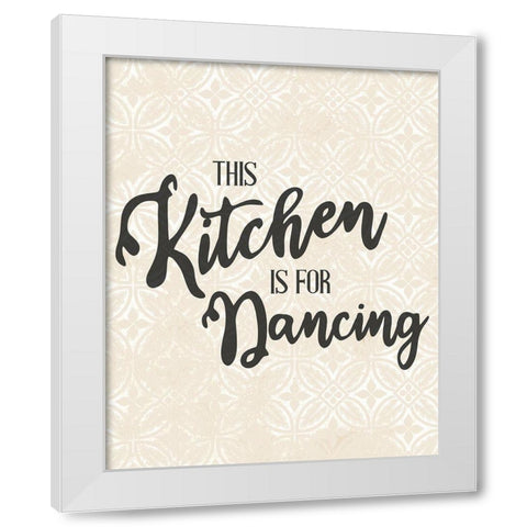 This Kitchen is for Dancing 2 White Modern Wood Framed Art Print by Allen, Kimberly