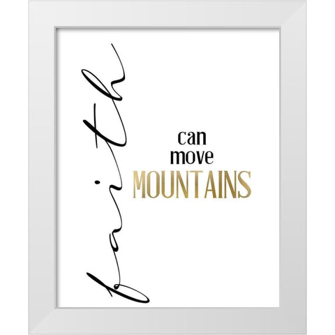 Mountain Faith White Modern Wood Framed Art Print by Allen, Kimberly