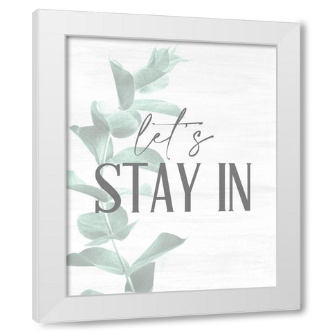 Stay In White Modern Wood Framed Art Print by Allen, Kimberly