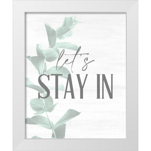 Stay In White Modern Wood Framed Art Print by Allen, Kimberly