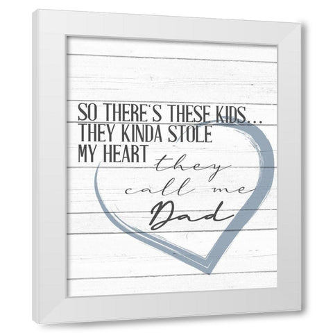 Call Me Dad White Modern Wood Framed Art Print by Allen, Kimberly