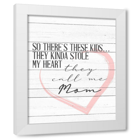 Call Me Mom White Modern Wood Framed Art Print by Allen, Kimberly