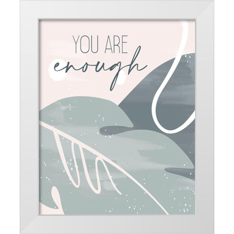 You Are 1 White Modern Wood Framed Art Print by Allen, Kimberly