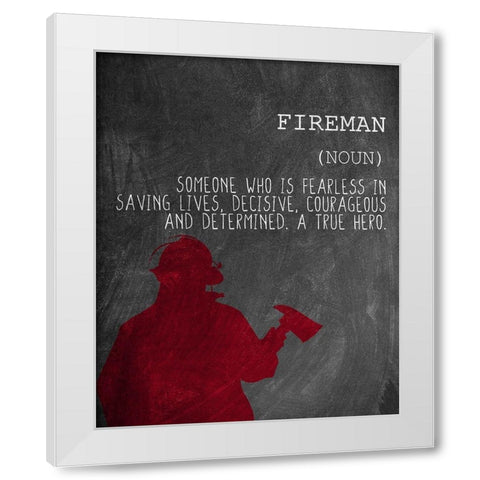 A Fireman White Modern Wood Framed Art Print by Allen, Kimberly