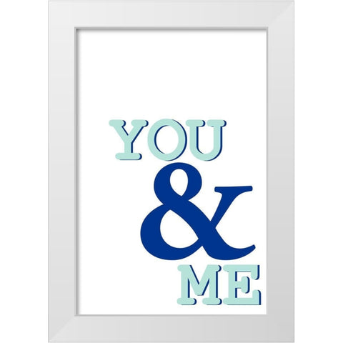 You Me White Modern Wood Framed Art Print by Allen, Kimberly