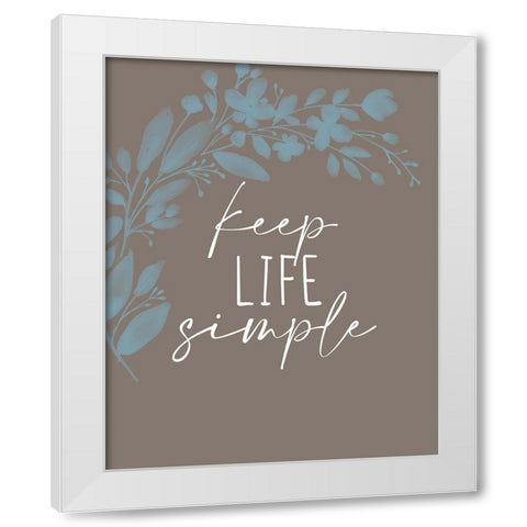 Keep Life Simple Branch White Modern Wood Framed Art Print by Allen, Kimberly