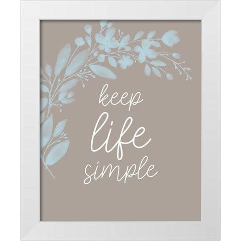 Keep Life Simple Branch V2 White Modern Wood Framed Art Print by Allen, Kimberly