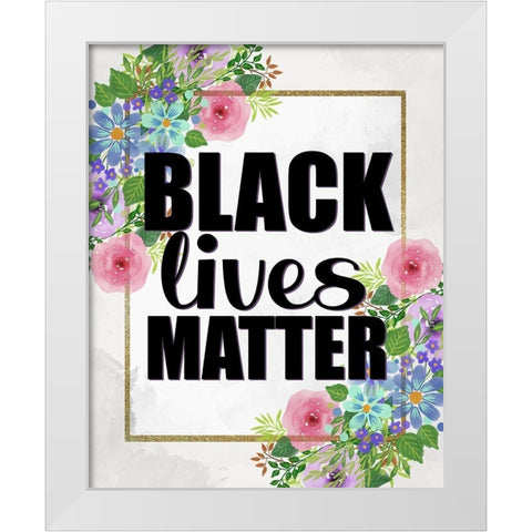 Black Lives Matter White Modern Wood Framed Art Print by Allen, Kimberly