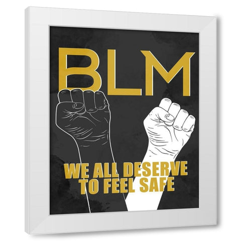 BLM 1 White Modern Wood Framed Art Print by Allen, Kimberly