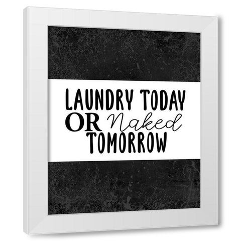 Laundry Today Or White Modern Wood Framed Art Print by Allen, Kimberly
