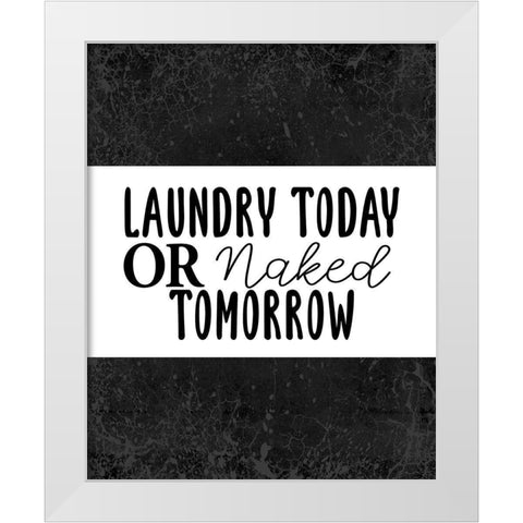 Laundry Today Or White Modern Wood Framed Art Print by Allen, Kimberly