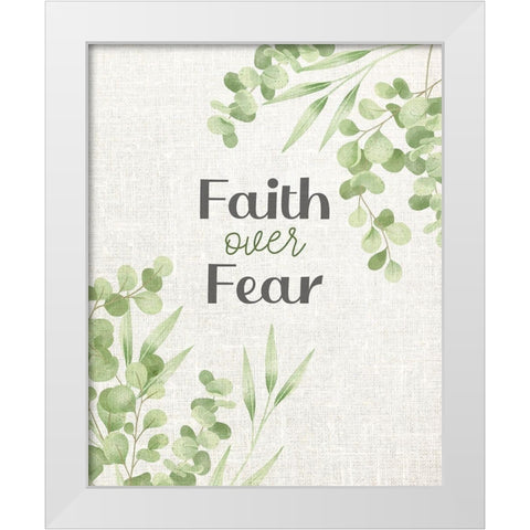 Faith over Fear White Modern Wood Framed Art Print by Allen, Kimberly