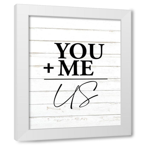 You Plus Me White Modern Wood Framed Art Print by Allen, Kimberly