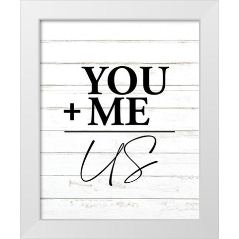You Plus Me White Modern Wood Framed Art Print by Allen, Kimberly