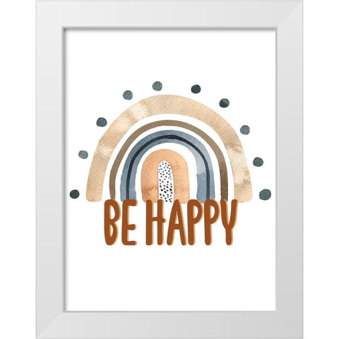Be Happy Rainbow White Modern Wood Framed Art Print by Allen, Kimberly