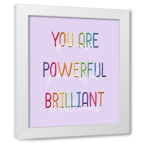 You Are 1 White Modern Wood Framed Art Print by Allen, Kimberly