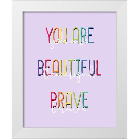 You Are 2 White Modern Wood Framed Art Print by Allen, Kimberly