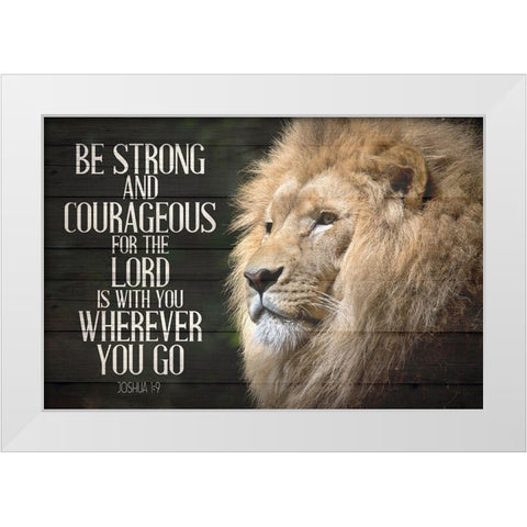 Be Strong White Modern Wood Framed Art Print by Allen, Kimberly