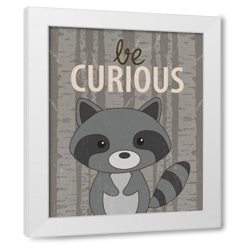 Be Curious White Modern Wood Framed Art Print by Allen, Kimberly