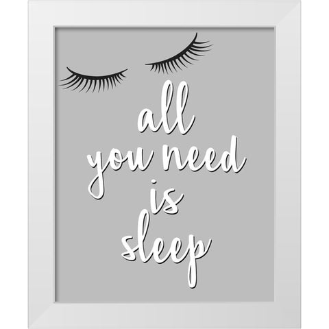 All You Need White Modern Wood Framed Art Print by Allen, Kimberly