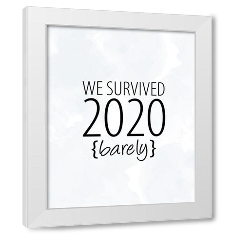 We Survived White Modern Wood Framed Art Print by Allen, Kimberly