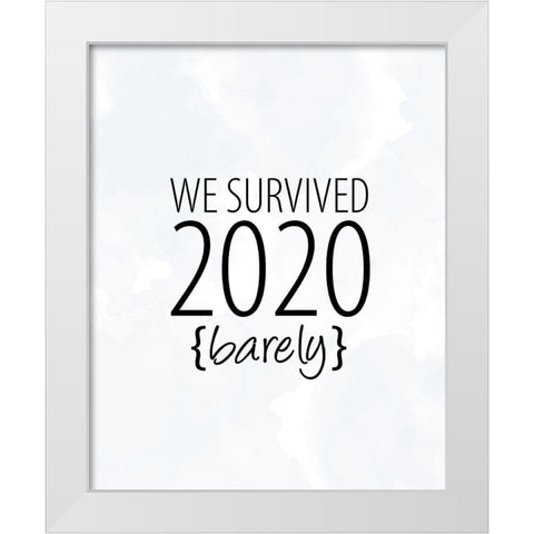 We Survived White Modern Wood Framed Art Print by Allen, Kimberly
