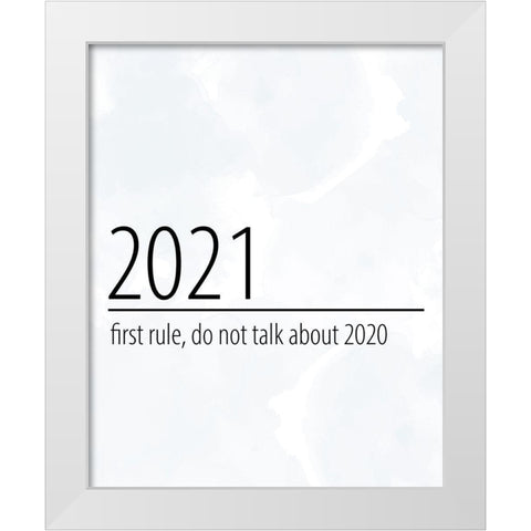 First Rule White Modern Wood Framed Art Print by Allen, Kimberly
