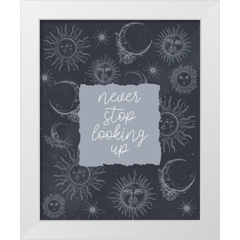 Never Stop Looking White Modern Wood Framed Art Print by Allen, Kimberly