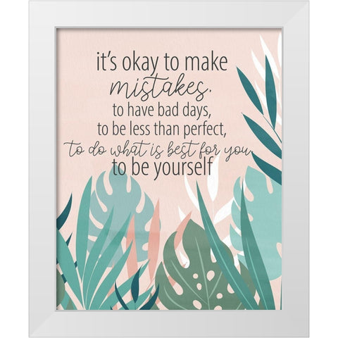 Make Mistakes White Modern Wood Framed Art Print by Allen, Kimberly