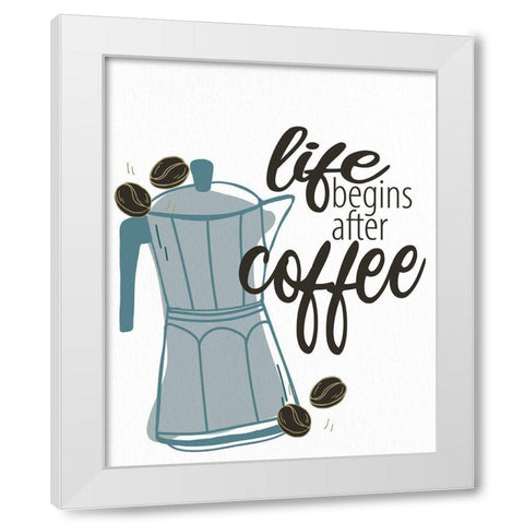 Life Begins White Modern Wood Framed Art Print by Allen, Kimberly