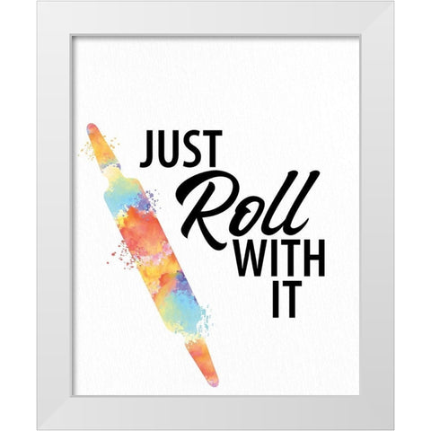 Just Roll With It White Modern Wood Framed Art Print by Allen, Kimberly