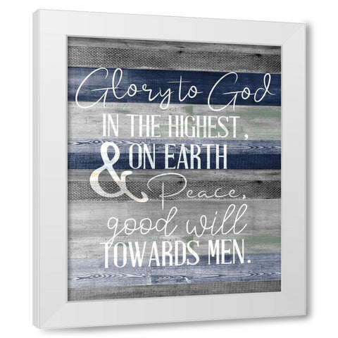 Glory to God in the Highest White Modern Wood Framed Art Print by Allen, Kimberly