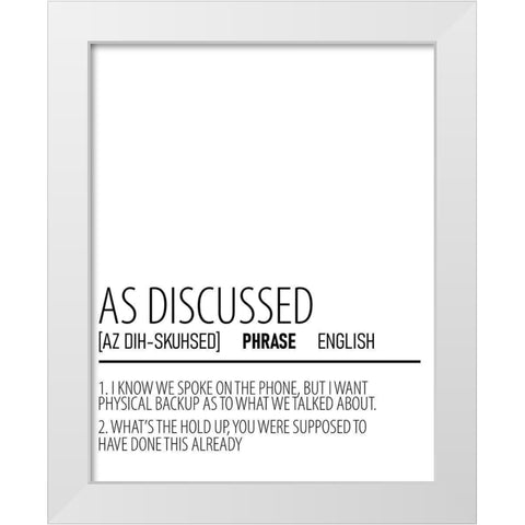As Discussed White Modern Wood Framed Art Print by Allen, Kimberly