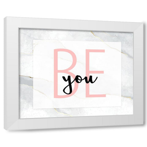 Be You 1 White Modern Wood Framed Art Print by Allen, Kimberly