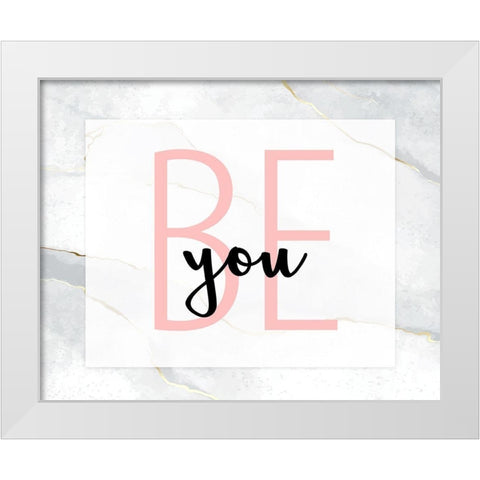 Be You 1 White Modern Wood Framed Art Print by Allen, Kimberly