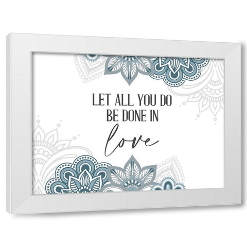 All You Do White Modern Wood Framed Art Print by Allen, Kimberly