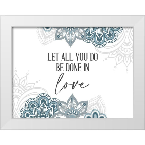 All You Do White Modern Wood Framed Art Print by Allen, Kimberly