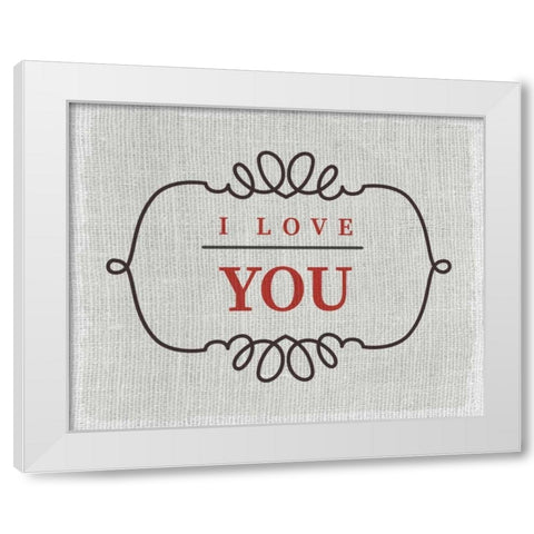 Love You White Modern Wood Framed Art Print by Allen, Kimberly