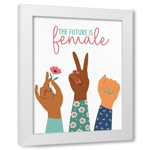 The Future is Female White Modern Wood Framed Art Print by Allen, Kimberly