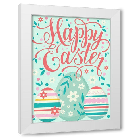 Happy Easter Eggs White Modern Wood Framed Art Print by Allen, Kimberly