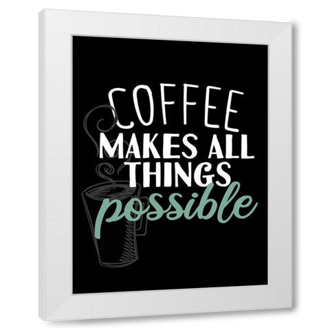Coffee Makes All White Modern Wood Framed Art Print by Allen, Kimberly