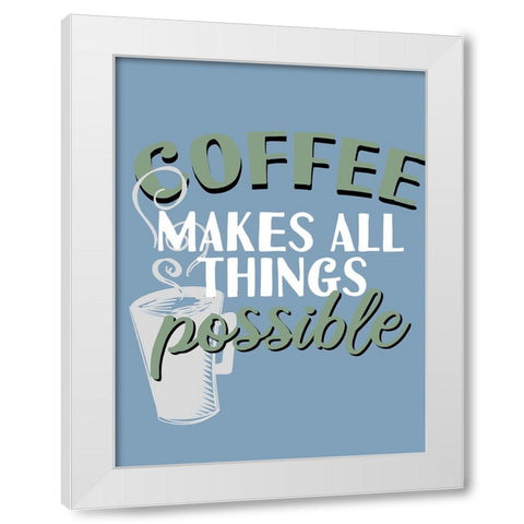 Coffee Coffee 2 White Modern Wood Framed Art Print by Allen, Kimberly