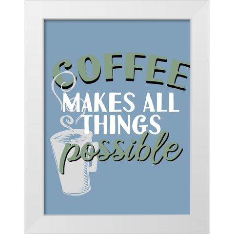 Coffee Coffee 2 White Modern Wood Framed Art Print by Allen, Kimberly