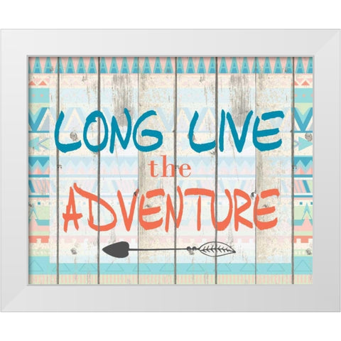 Long Live Adventure White Modern Wood Framed Art Print by Allen, Kimberly