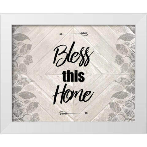 Bless This Home Quote White Modern Wood Framed Art Print by Allen, Kimberly