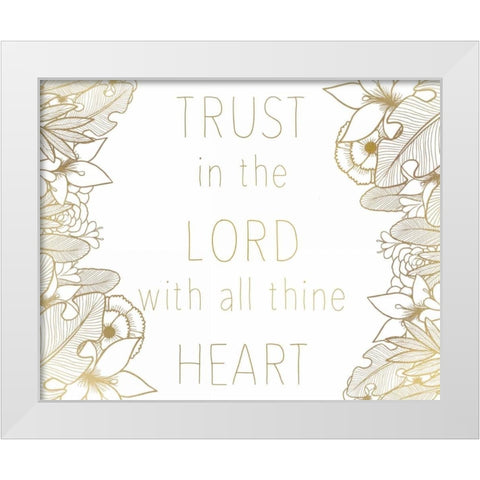 Trust In The Lord White Modern Wood Framed Art Print by Allen, Kimberly
