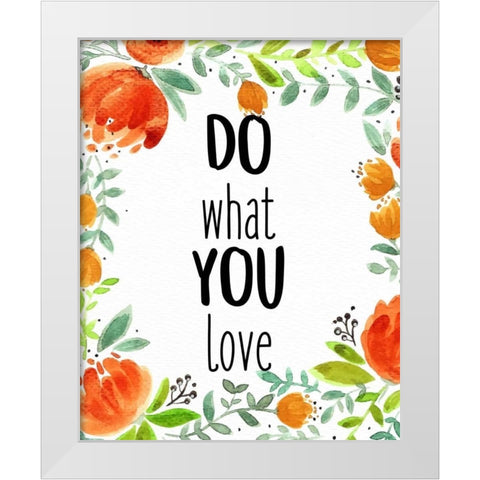 Love What You 2 White Modern Wood Framed Art Print by Allen, Kimberly
