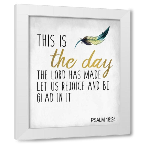 This is the Day White Modern Wood Framed Art Print by Allen, Kimberly