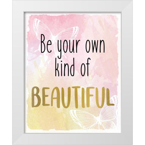 Be Your Own White Modern Wood Framed Art Print by Allen, Kimberly
